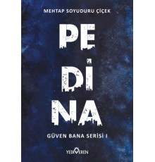 Pedina - Güven Bana Serisi 1