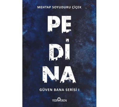 Pedina - Güven Bana Serisi 1 Pedina - Güven Bana Serisi 1