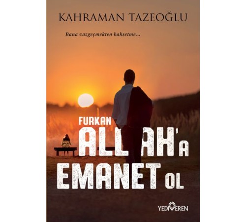 Allah'a Emanet Ol Furkan
