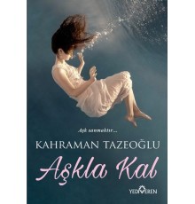 Aşkla Kal