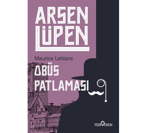 Arsen Lüpen - Obüs Patlaması Arsen Lüpen - Obüs Patlaması