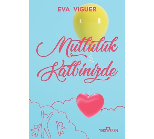 Mutluluk Kalbinizde