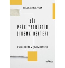 Bir Psikiyatristin Sinema Defteri