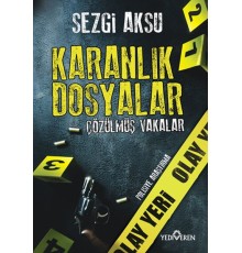 Karanlık Dosyalar: Çözülmüş Vakalar