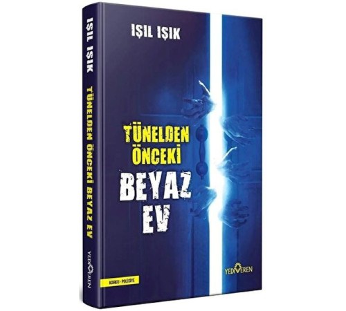 Tünelden Önce Beyaz Ev (Ciltli) Tünelden Önce Beyaz Ev (Ciltli)