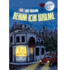 Benim İçin Üzülme