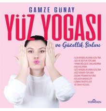 Yüz Yogası ve Güzellik Sırları
