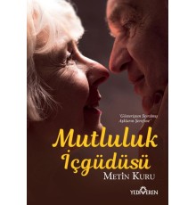 Mutluluk İçgüdüsü
