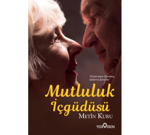 Mutluluk İçgüdüsü Mutluluk İçgüdüsü