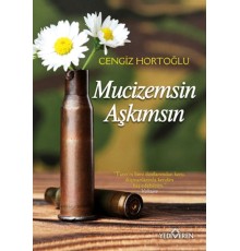 Mucizemsin Aşkımsın