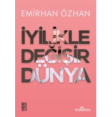 İyilikle Değişir Dünya