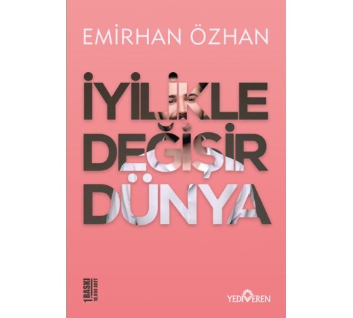 İyilikle Değişir Dünya İyilikle Değişir Dünya