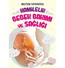 Hamilelik, Bebek Bakımı ve Sağlığı