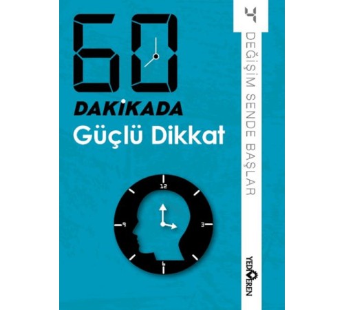 60 Dakikada Güçlü Dikkat 60 Dakikada Güçlü Dikkat
