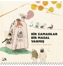 Bir Zamanlar Bir Masal Varmış