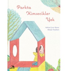 Parkta Kimsecikler Yok