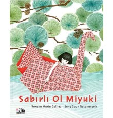 Sabırlı Ol Miyuki