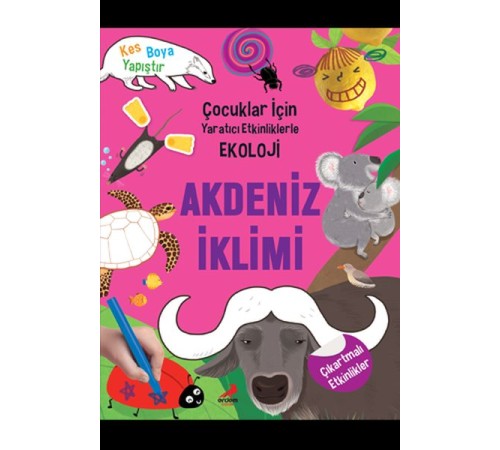 Akdeniz İklimi - Çocuklar İçin Yaratıcı Etkinliklerle Ekoloji - Kes-Boya-Yapıştır