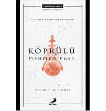Sultana Hükmeden Sadrazam - Köprülü Mehmet Paşa