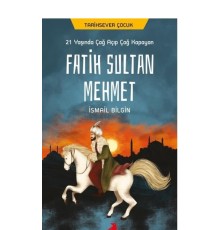 21 Yaşında Çağ Açıp Çağ Kapayan Fatih Sultan Mehmet