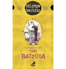 İbni Battuta - Bir Dünya Gezgini