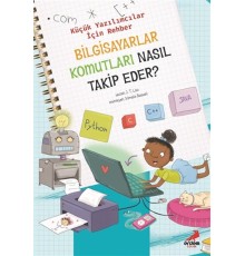 Bilgisayar Komutları Nasıl Takip Eder? - Küçük Yazılımcılar İçin Rehber
