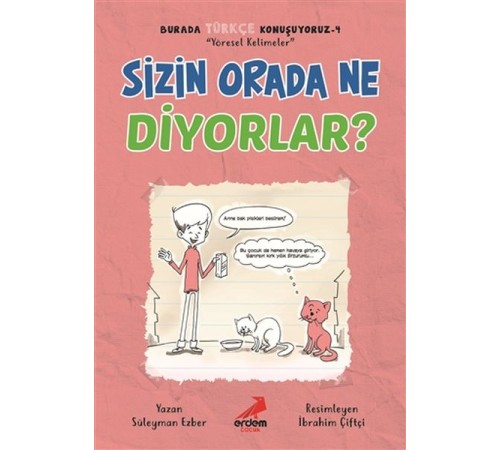 Sizin Orada Ne Diyorlar? - Burada Türkçe Konuşuyoruz 4 Sizin Orada Ne Diyorlar? - Burada Türkçe Konuşuyoruz 4