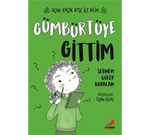 Gümbürtüye Gittim - Uçuk Kaçık Ayşe ile Bilim 2