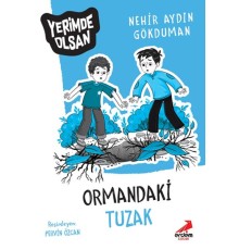 Ormandaki Tuzak - Yerimde Olsan