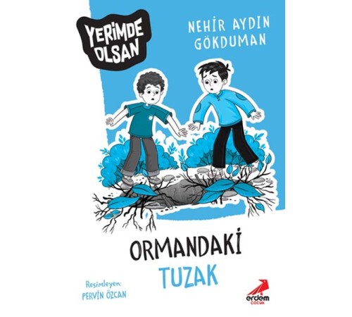 Ormandaki Tuzak - Yerimde Olsan Ormandaki Tuzak - Yerimde Olsan