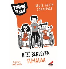 Bizi Bekleyen Elmalar - Yerimde Olsan