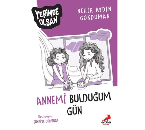 Annemi Bulduğum Gün - Yerimde Olsan