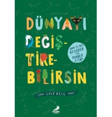 Dünyayı Değiştirebilirsin