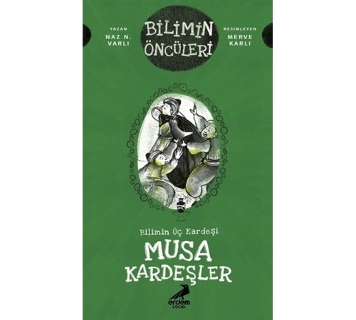 Musa Kardeşler - Bilimin Üç Kardeşi Musa Kardeşler - Bilimin Üç Kardeşi
