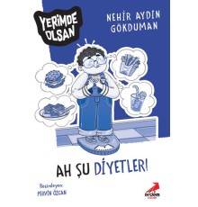 Ah Şu Diyetler! - Yerimde Olsan