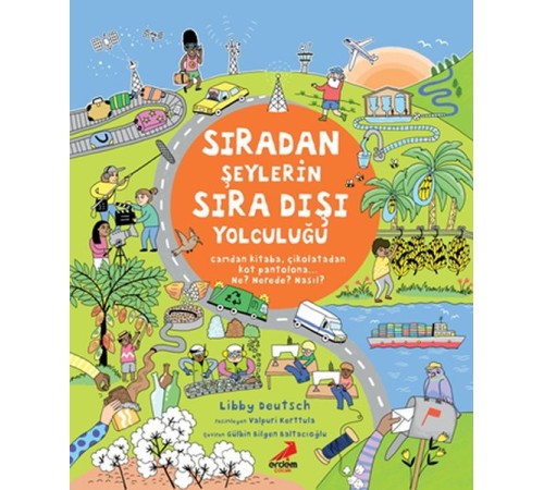 Sıradan Şeylerin Sıra Dışı Yolculuğu Sıradan Şeylerin Sıra Dışı Yolculuğu