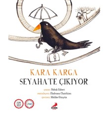 Kara Karga Seyahate Çıkıyor