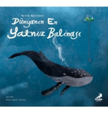 Dünyanın En Yalnız Balinası
