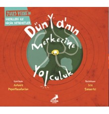 Dünya nın Merkezine Yolculuk