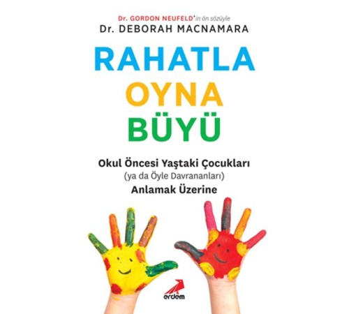 Rahatla, Oyna, Büyü
