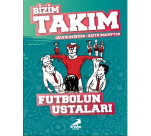 Futbolun Ustaları - Bizim Takım