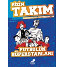 Futbolun Süperstarları - Bizim Takım
