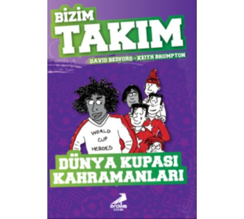 Dünya Kupası Kahramanları - Bizim Takım