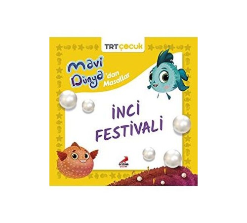 Mavi Dünya’dan Masallar- İnci Festivali Mavi Dünya’dan Masallar- İnci Festivali