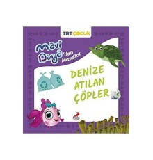 Mavi Dünya’dan Masallar - Denize Atılan Çöpler