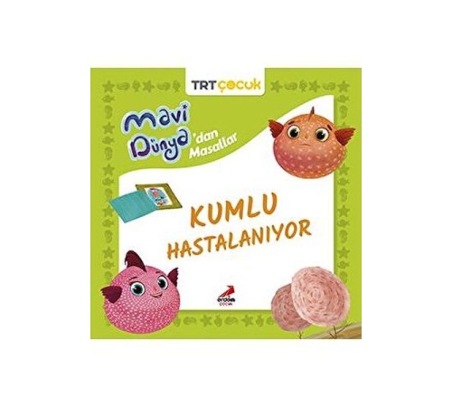 Mavi Dünya’dan Masallar - Kumlu Hastalanıyor Mavi Dünya’dan Masallar - Kumlu Hastalanıyor
