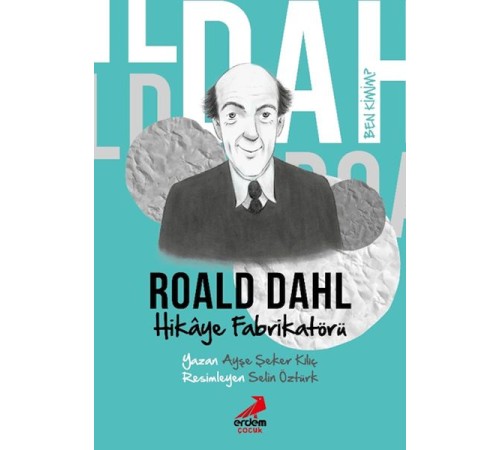Ben Kimim?- Hikâye Fabrikatörü Roald Dahl Ben Kimim?- Hikâye Fabrikatörü Roald Dahl