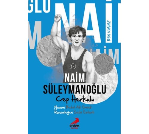 Ben Kimim? - Cep Herkülü Naim Süleymanoğlu Ben Kimim? - Cep Herkülü Naim Süleymanoğlu
