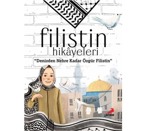 Filistin Hikâyeleri, Denizden Nehre Kadar Özgür Filistin