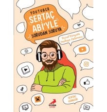YouTuber Sertaç Abi’yle Sorudan Soruya